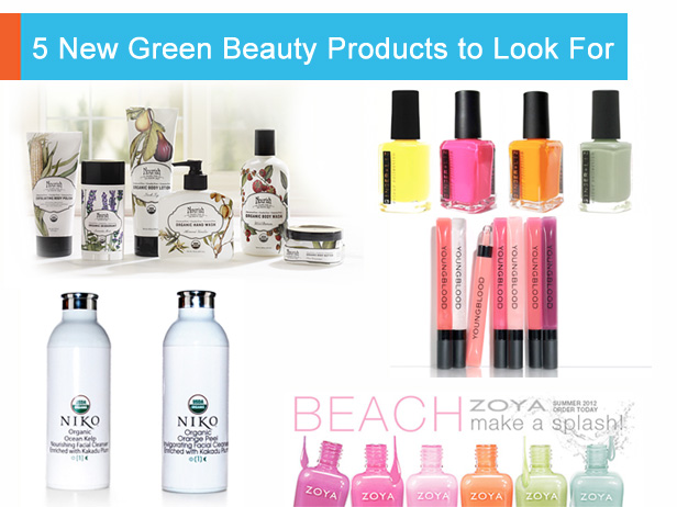 Post image for 5 New Green Beauty Products to Look For